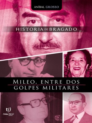 cover image of Mileo entre dos golpes militares
